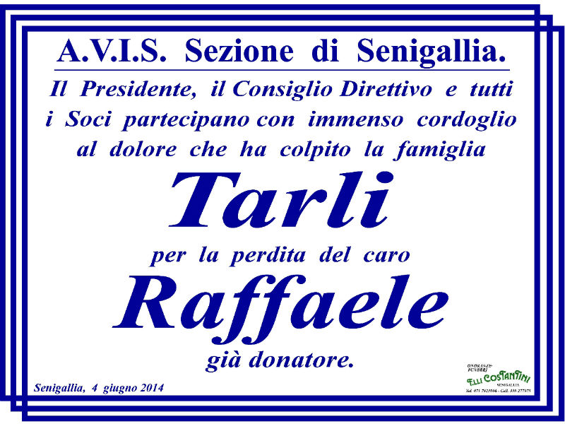 Raffaele Tarli, lutto, partecipazione