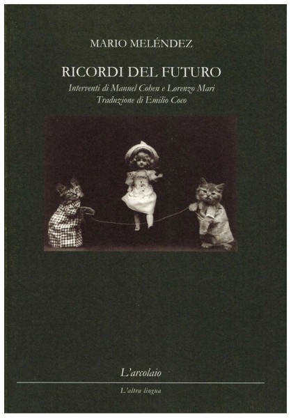 copertina "Ricordi del futuro" di Mario Meléndez