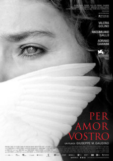 Locandina di "Per amor vostro", diretto da Giuseppe Gaudino e con Valeria Golino, coppa Volpi 2015