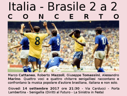 Italia - Brasile 2 a 2 - concerto a La Sinistra in Festa 2017