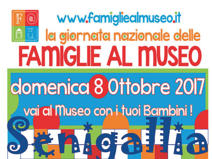 Giornata Nazionale delle Famiglie al Museo a Senigallia