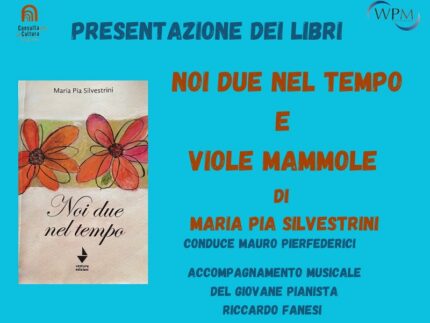 Presentazione di due libri della poetessa Maria Pia Silvestrini