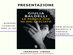 Presentazione del libro "Le parole che mi hai lasciato" di Giulia Baldelli