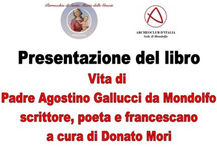 Presentazione del libro "Vita di padre Agostino Gallucci da Mondolfo"