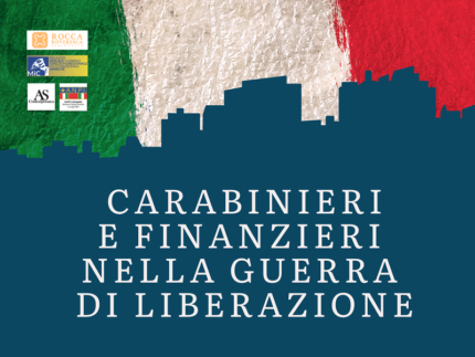 Conferenza sul ruolo di Carabinieri e finanzieri nella Liberazione