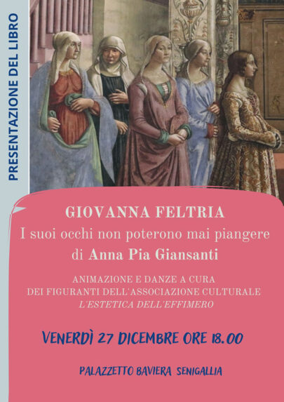 Presentazione libro Giovanna Feltria. I suoi occhi non poterono mai piangere